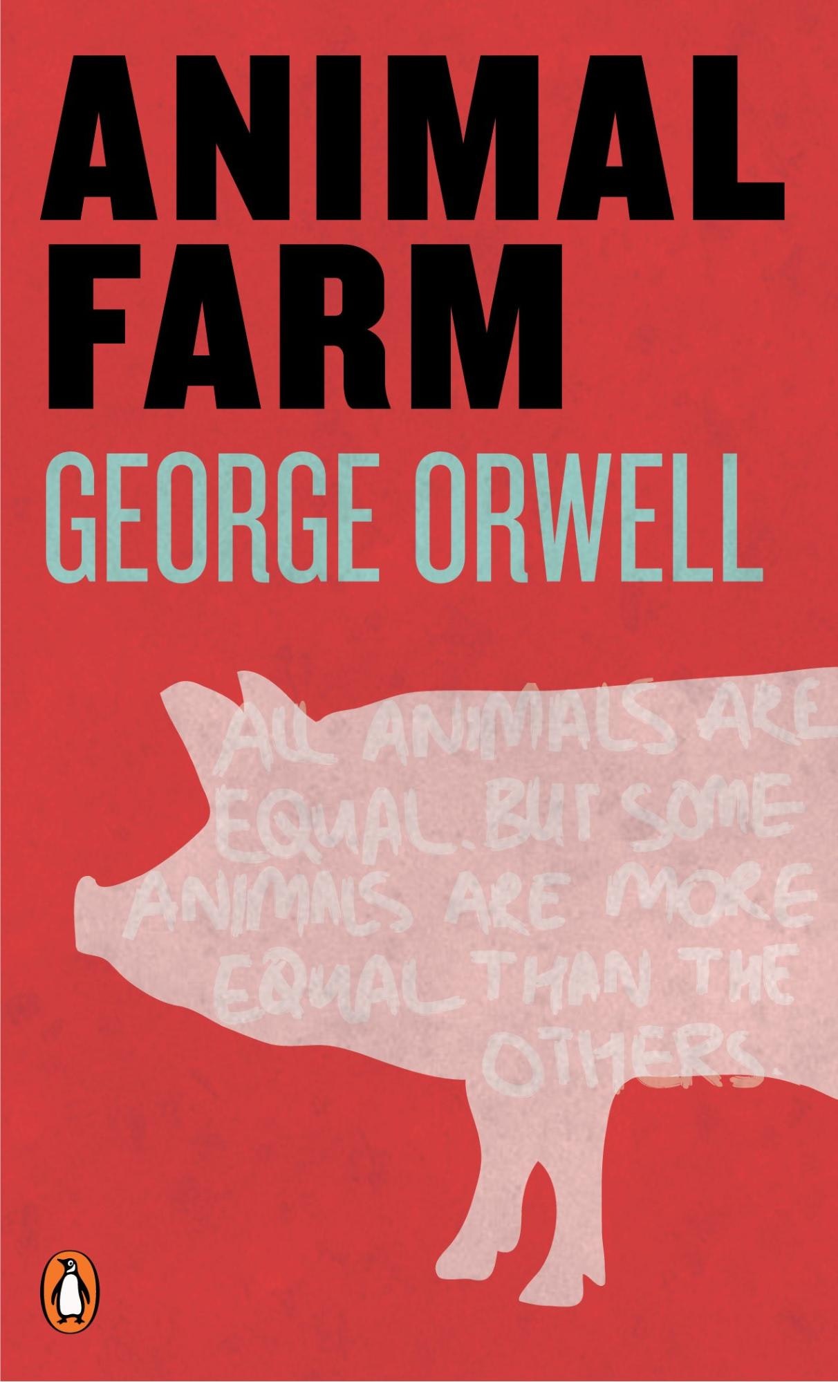 Animal Farm – George Orwell