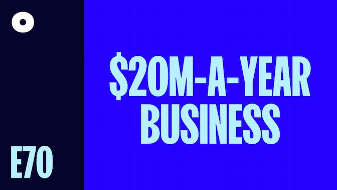 From side hustle to a $20M-a-year business podcast image header